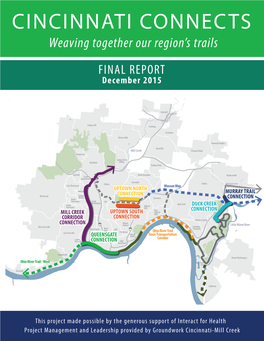 CINCINNATI CONNECTS Weaving Together Our Region’S Trails