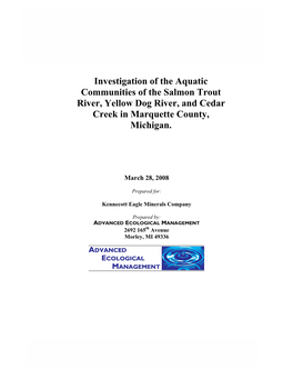 Investigation of the Aquatic Communities of the Salmon Trout River, Yellow Dog River, and Cedar Creek in Marquette County, Michigan