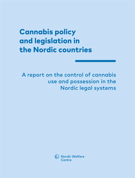 Cannabis Policy and Legislation in the Nordic Countries