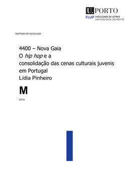 4400 – Nova Gaia O Hip Hop E a Consolidação Das Cenas Culturais Juvenis Em Portugal Lídia Pinheiro M 2019