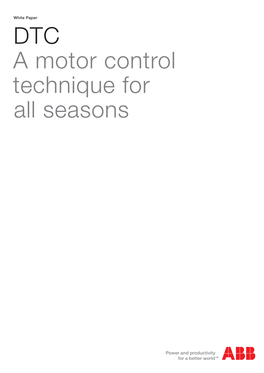 DTC a Motor Control Technique for All Seasons DTC a Motor Control Technique for All Seasons