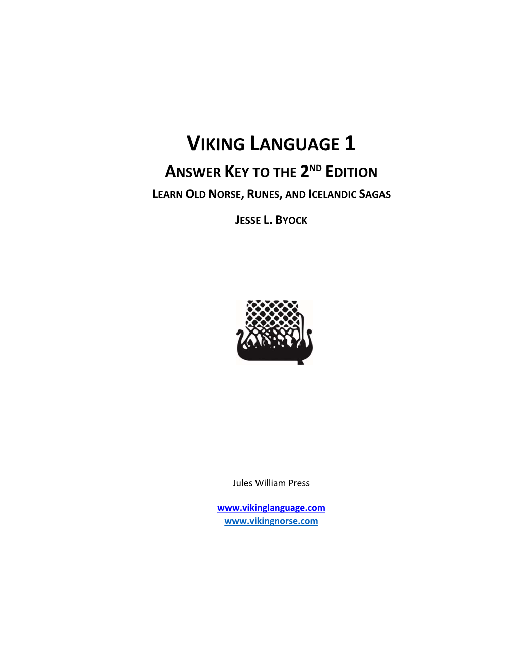 Viking Language 1 Answer Key to the 2Nd Edition Learn Old Norse, Runes, and Icelandic Sagas