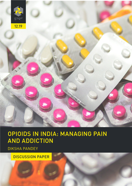 Opioids in India: Managing Pain and Addiction Diksha Pandey
