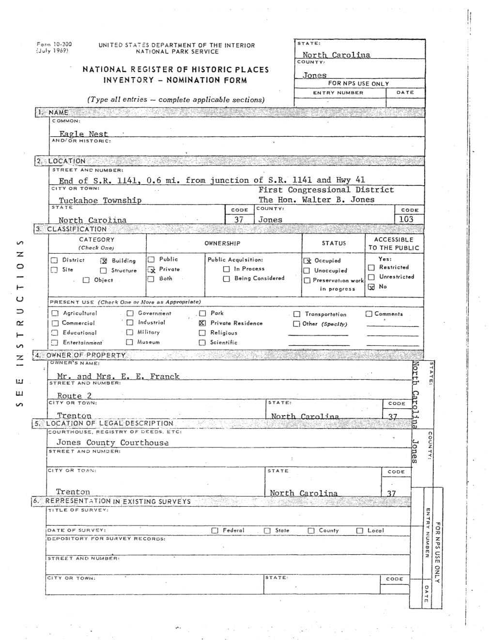 Gistgr of HISTORIC PLACES F .Jones INVENTORY - NOMINATION FORM for NPS USE ONLY