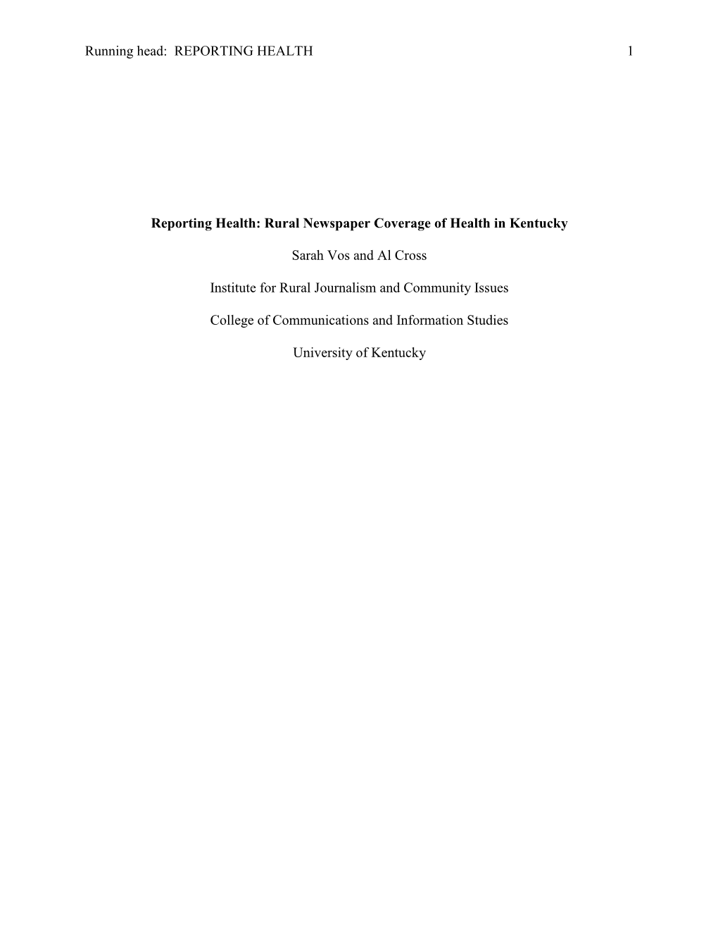 REPORTING HEALTH 1 Reporting Health