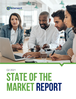 Q2 2021 STATE of the MARKET REPORT Market Report