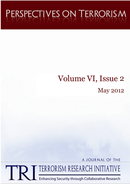 Volume VI, Issue 2 May 2012 PERSPECTIVES on TERRORISM Volume 6, Issue 2