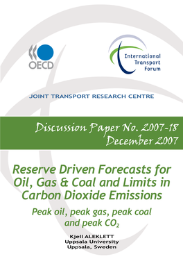 Reserve Driven Forecasts for Oil, Gas & Coal and Limits in Carbon