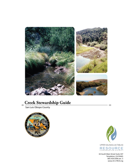 Creek Stewardship Guide for San Luis Obispo County Was Adapted from the Sotoyome Resource Conservation District’S Stewardship Guide for the Russian River