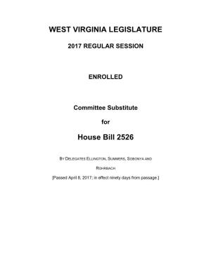 WEST VIRGINIA LEGISLATURE House Bill 2526