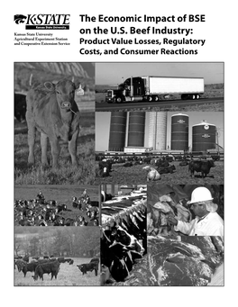 MF2678 the Economic Impact of BSE on the U.S. Beef Industry: Product Value Losses, Regulatory Costs, and Consumer Reactions