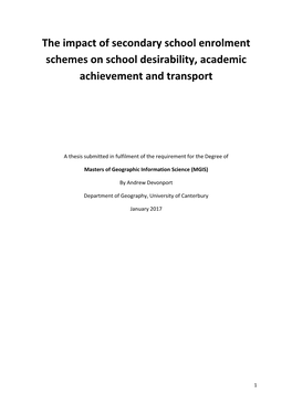 The Impact of Secondary School Enrolment Schemes on School Desirability, Academic Achievement and Transport