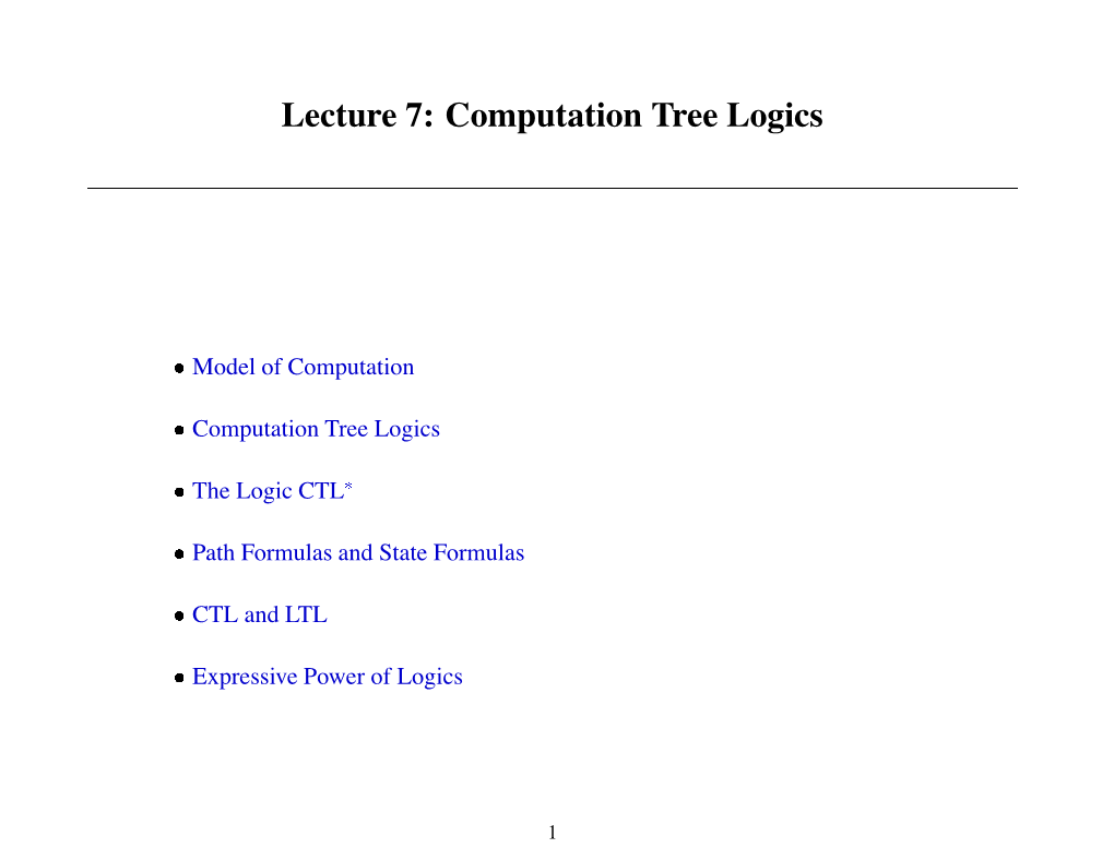 Lecture 7: Computation Tree Logics