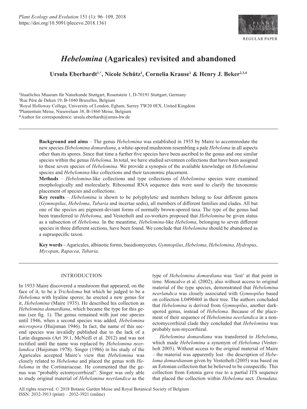 Hebelomina (Agaricales) Revisited and Abandoned