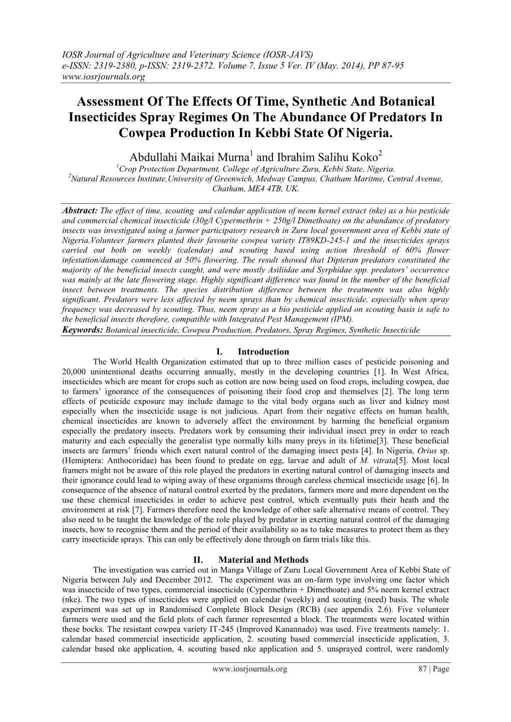 Assessment of the Effects of Time, Synthetic and Botanical Insecticides Spray Regimes on the Abundance of Predators in Cowpea Production in Kebbi State of Nigeria