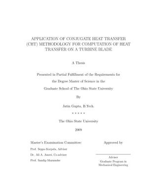 Application of Conjugate Heat Transfer (Cht) Methodology for Computation of Heat Transfer on a Turbine Blade