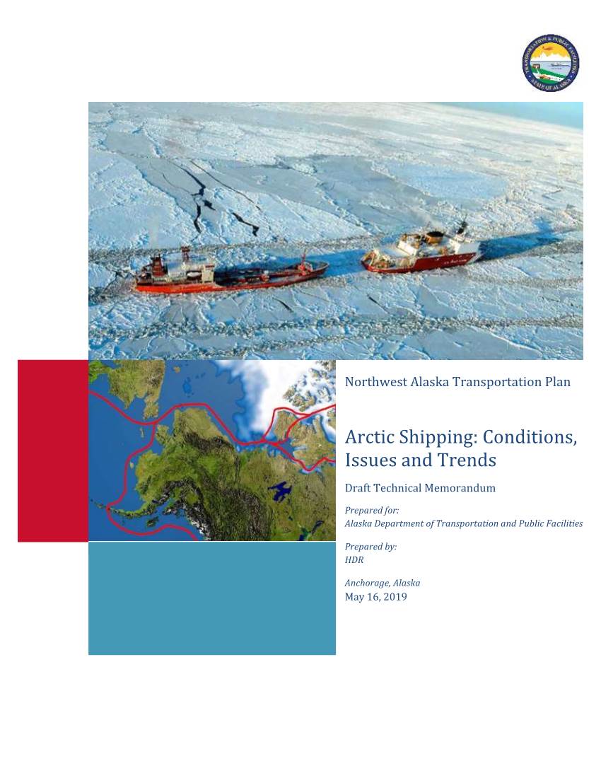 Arctic Shipping: Conditions, Issues and Trends