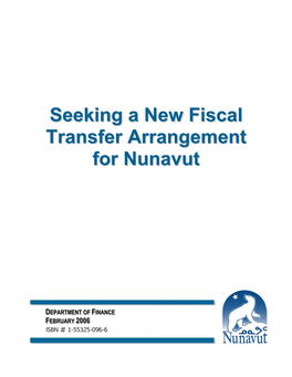 Seeking a New Fiscal Transfer Arrangement for Nunavut