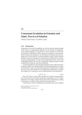 Consonant Gradation in Estonian and Sámi: Two-Level Solution TROND TROSTERUD and HELI UIBO