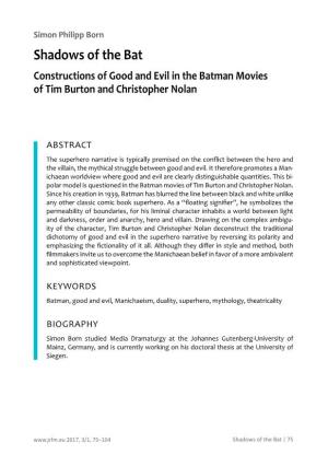 Shadows of the Bat Constructions of Good and Evil in the Batman Movies of Tim Burton and Christopher Nolan