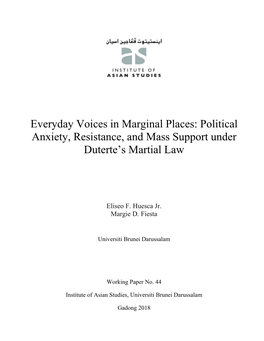 Everyday Voices in Marginal Places: Political Anxiety, Resistance, and Mass Support Under Duterte’S Martial Law