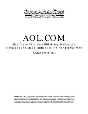Summary of "AOL.Com" by Kara Swisher