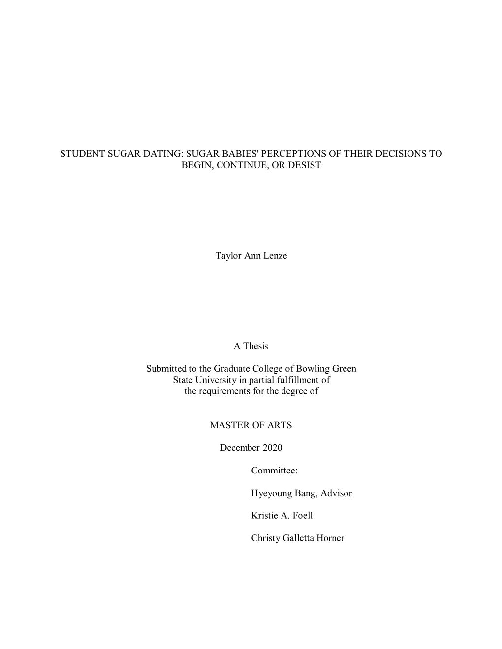 Student Sugar Dating: Sugar Babies' Perceptions of Their Decisions to Begin, Continue, Or Desist