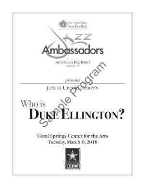 Duke Ellington? Sample Coral Springs Center for the Arts Tuesday, March 6, 2018 Demonstrating ARMY Excellence Through MUSIC