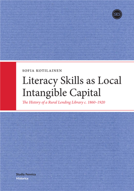 Literacy Skills As Local Intangible Capital the History of a Rural Lending Library C.1860–1920