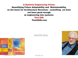 Maintainability, As the Basis for Architecture Decisions - Something We Have Not Been Good Enough at Engineering Into Systems