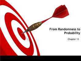 From Randomness to Probability