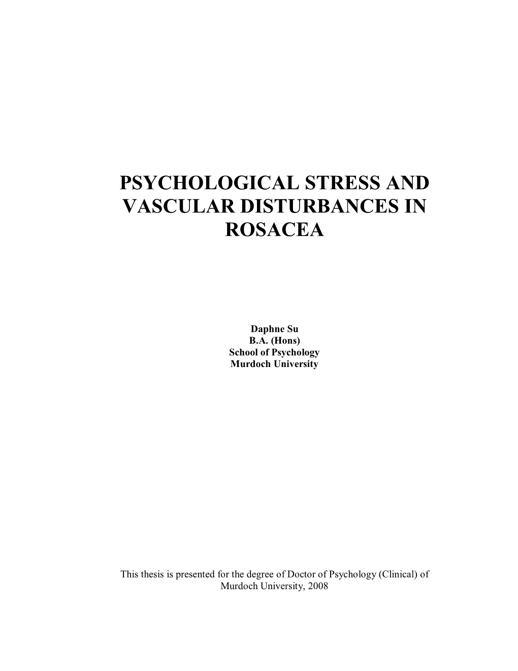 Psychological Stress and Vascular Disturbances in Rosacea