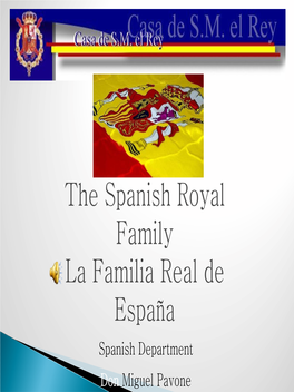 The Spanish Royal Family La Familia Real De España