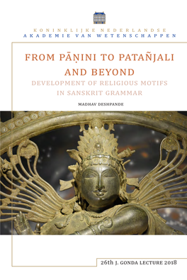 From Pāṇini to Patañjali and Beyond