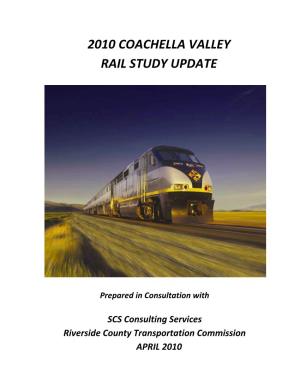 2010 Coachella Valley Rail Study Update