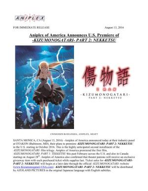 Aniplex of America Announces U.S. Premiere of -KIZUMONOGATARI- PART 2: NEKKETSU