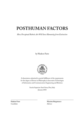 POSTHUMAN FACTORS How Perceptual Robotic Art Will Save Humanity from Extinction