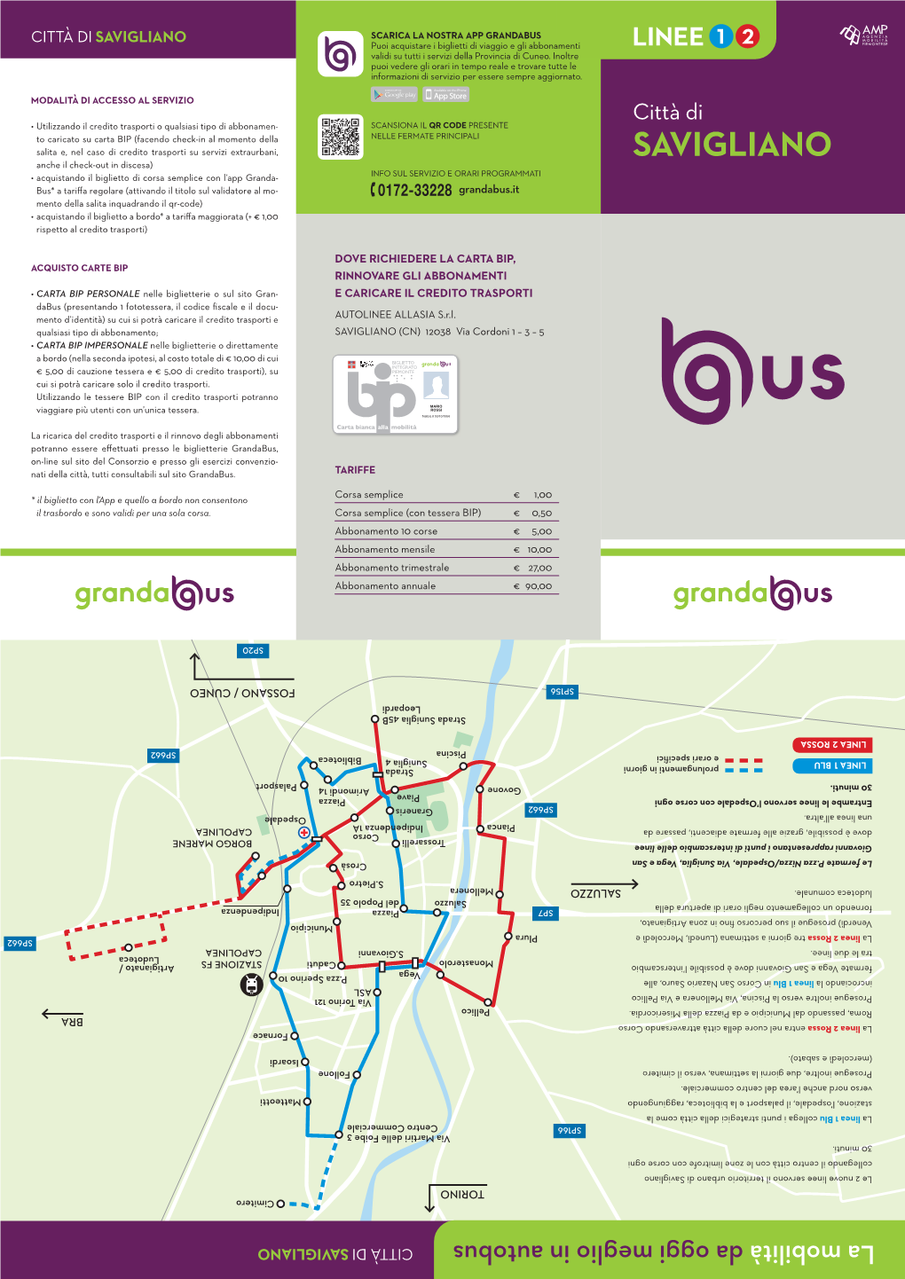 SAVIGLIANO SCARICA LA NOSTRA APP GRANDABUS Puoi Acquistare I Biglietti Di Viaggio E Gli Abbonamenti LINEE 1 2 Validi Su Tutti I Servizi Della Provincia Di Cuneo