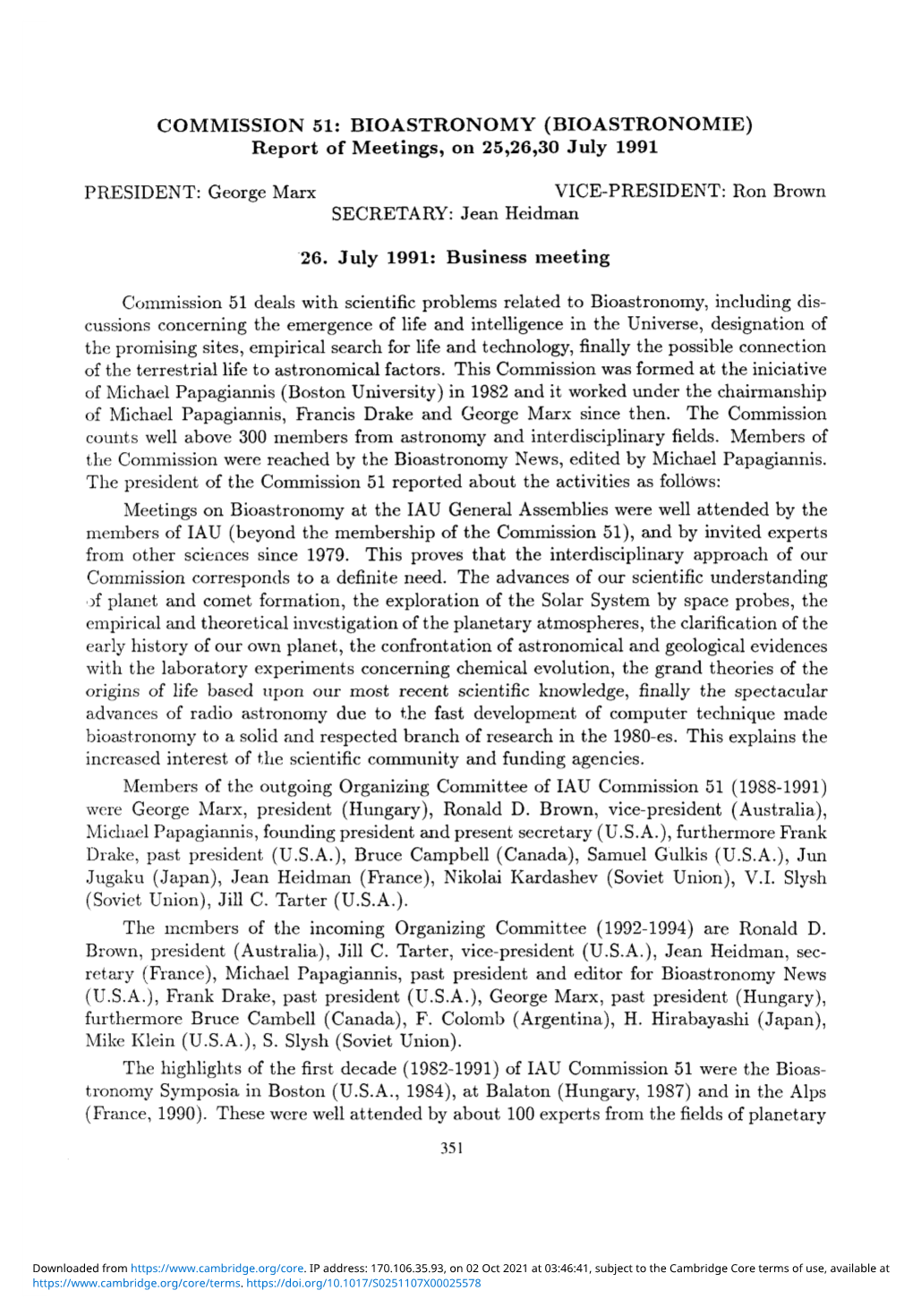 COMMISSION 51: BIOASTRONOMY (BIOASTRONOMIE) Report of Meetings, on 25,26,30 July 1991