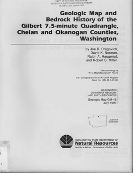 Geologic Map and Bedrock History of the Gilbert 7 .5-Minute Quadrangle, Chelan and Okanogan Counties, Washington