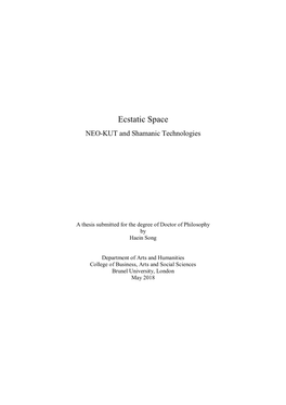 Ecstatic Space NEO-KUT and Shamanic Technologies