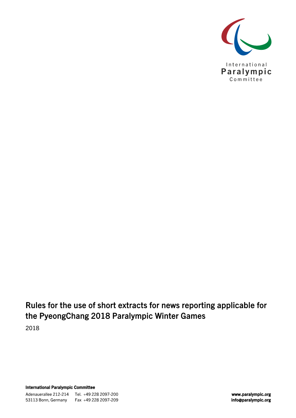 Rules for the Use of Short Extracts for News Reporting Applicable for the Pyeongchang 2018 Paralympic Winter Games 2018