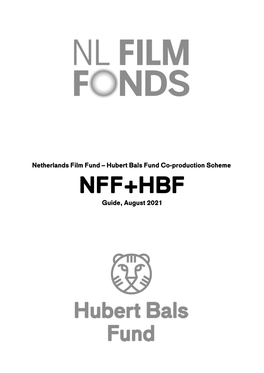 Netherlands Film Fund – Hubert Bals Fund Co-Production Scheme NFF+HBF Guide, August 2021