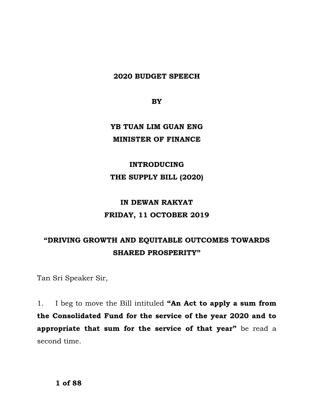 1 of 88 2020 BUDGET SPEECH by YB TUAN LIM GUAN ENG MINISTER of FINANCE INTRODUCING the SUPPLY BILL