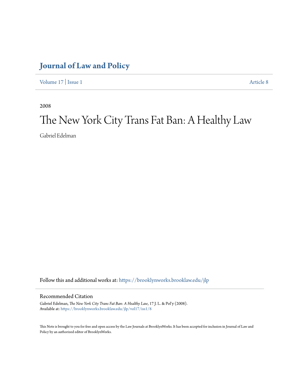 The New York City Trans Fat Ban: a Healthy Law, 17 J