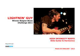 Lightnin' Guy Won the Belgian Blues Challenge with 41% of the Votes and Represented Belgium at the European Blues Challenge ‘12 in Berlin