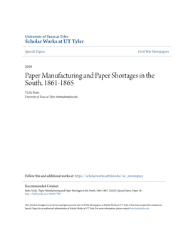 Paper Manufacturing and Paper Shortages in the South, 1861-1865 Vicki Betts University of Texas at Tyler, Vbetts@Uttyler.Edu