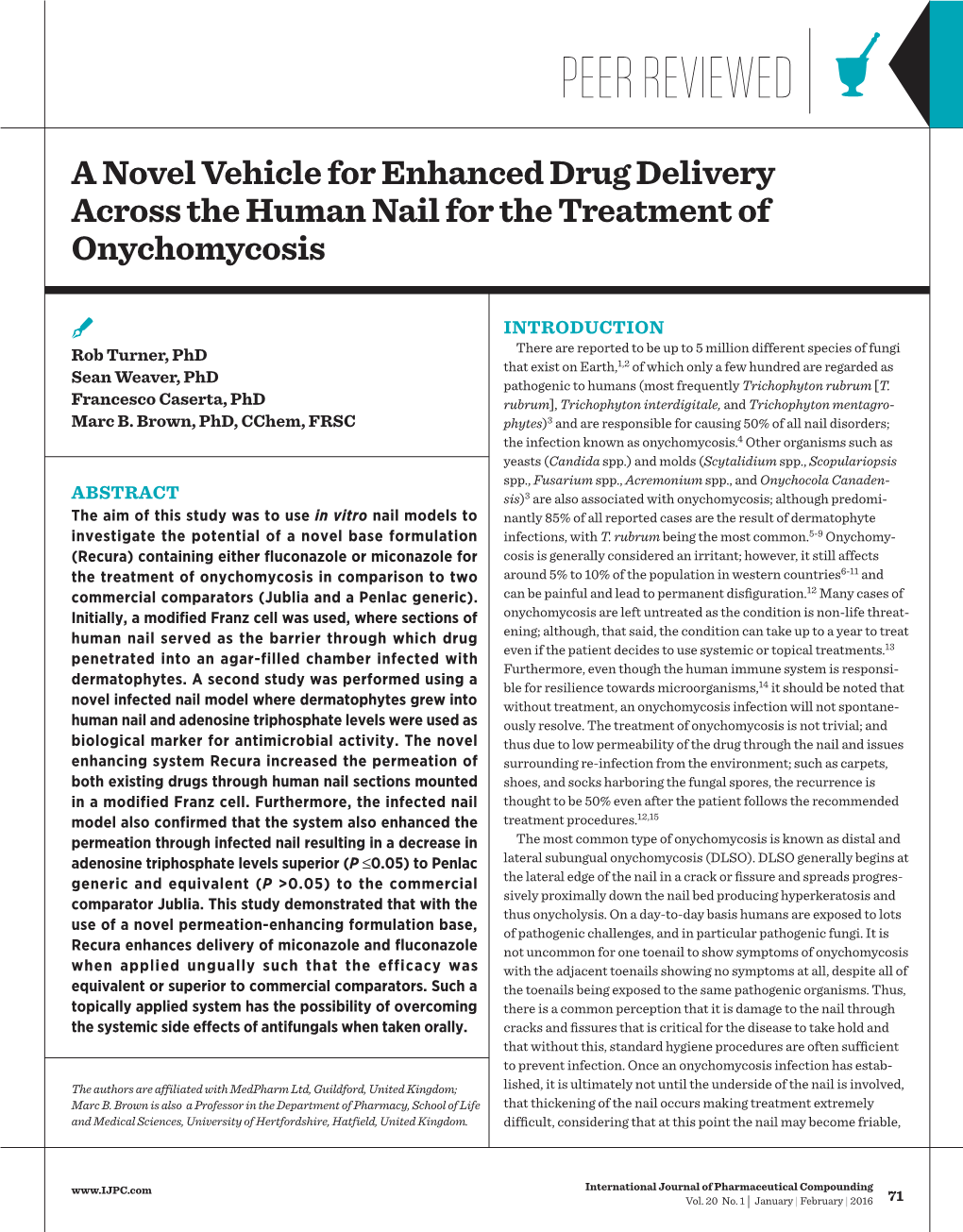 A Novel Vehicle for Enhanced Drug Delivery Across the Human Nail for the Treatment of Onychomycosis