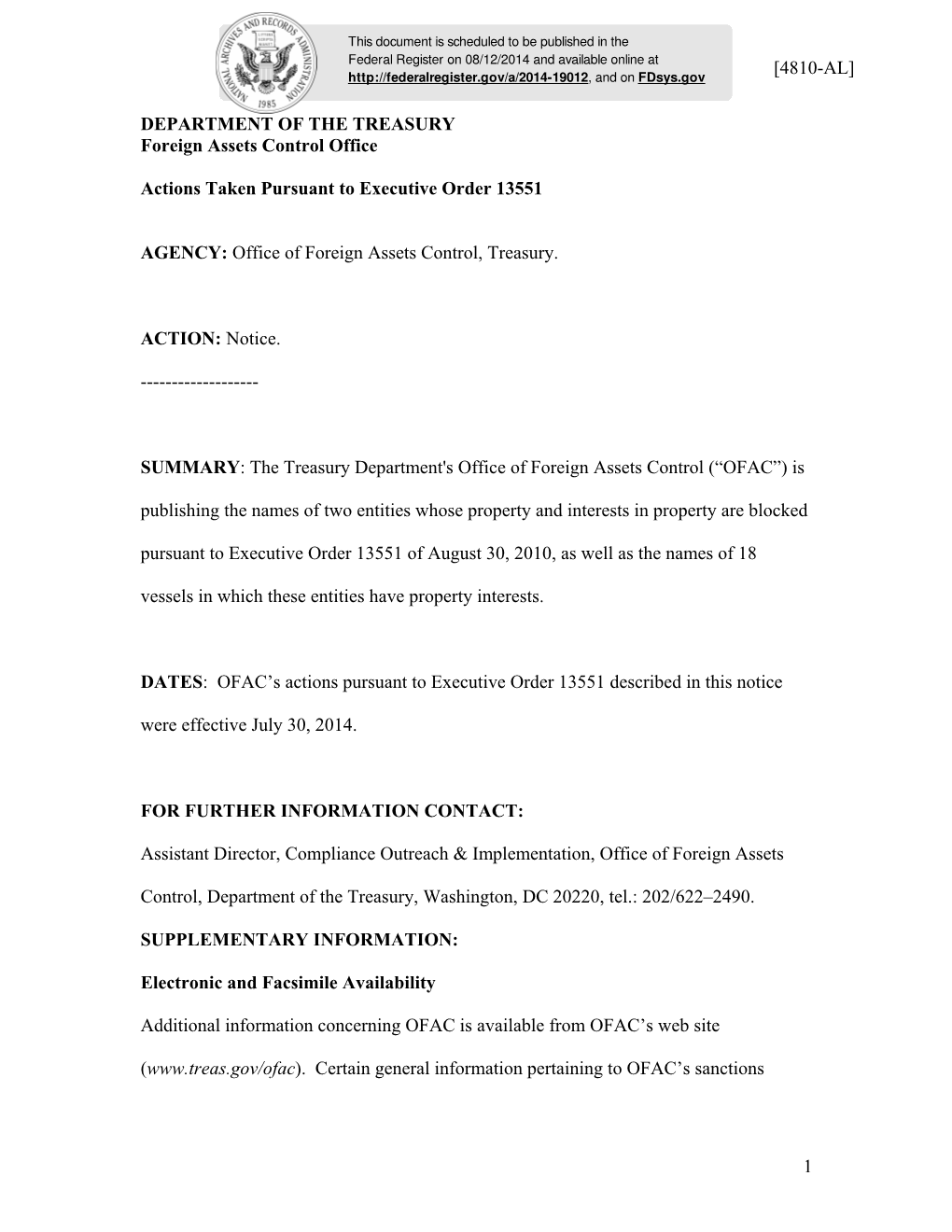 1 DEPARTMENT of the TREASURY Foreign Assets Control Office Actions Taken Pursuant to Executive Order 13551 AGENCY