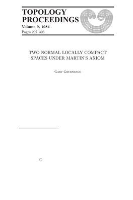 Topology Proceedings 9 (1984) Pp. 297-306: TWO NORMAL